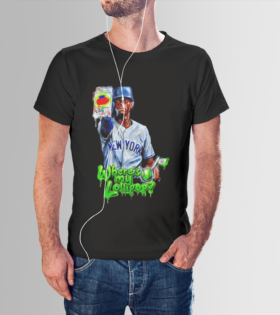 Where's My Lollipop New York Yankees Baseball 2026 T-Shirt