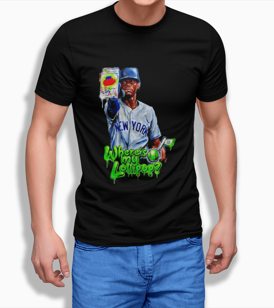 Where's My Lollipop New York Yankees Baseball 2026 T-Shirt
