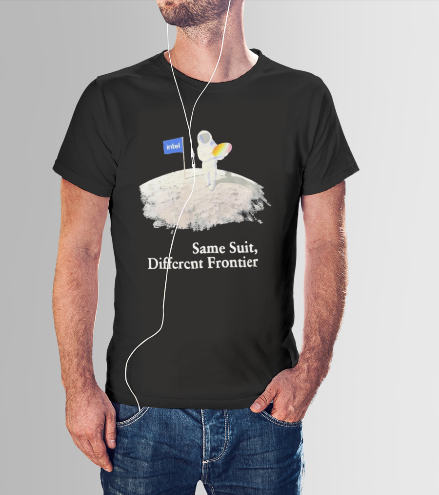 Same Suit Different Frontier Astronaut On Moon With Intel Flag T-Shirt