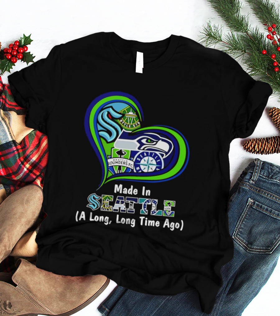 Made In Seattle Seahawks Mariners Sounders Kraken Heart A Long Long Time Ago T-Shirt