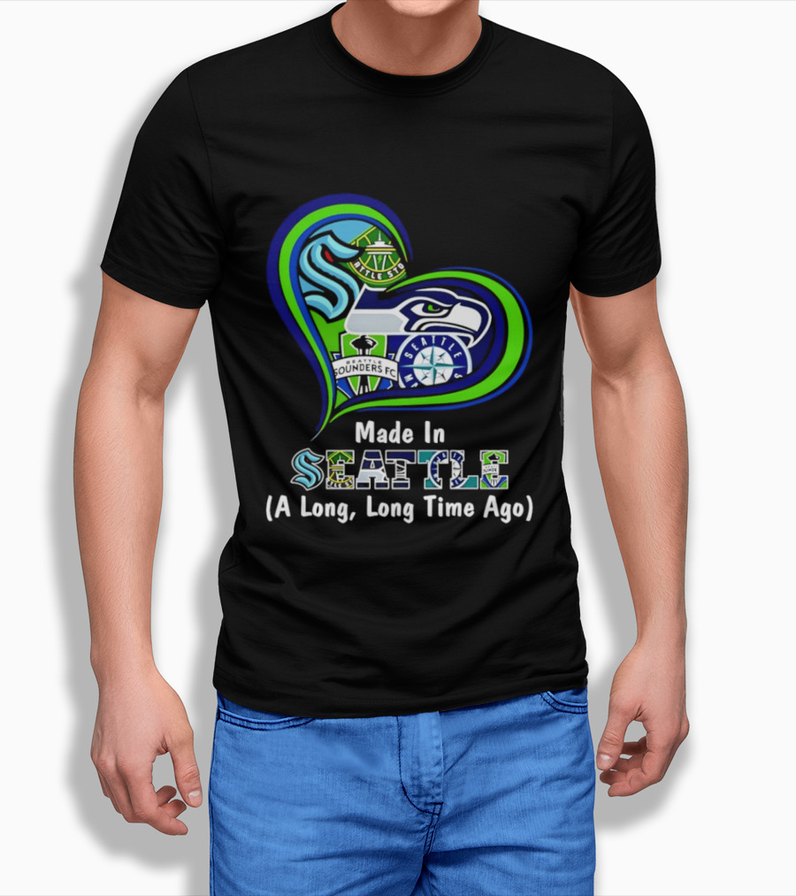 Made In Seattle Seahawks Mariners Sounders Kraken Heart A Long Long Time Ago T-Shirt