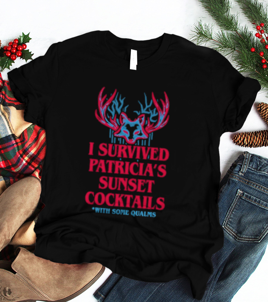 I Survived Patricia's Sunset Cocktails With Some Qualms Fox Antlers T-Shirt