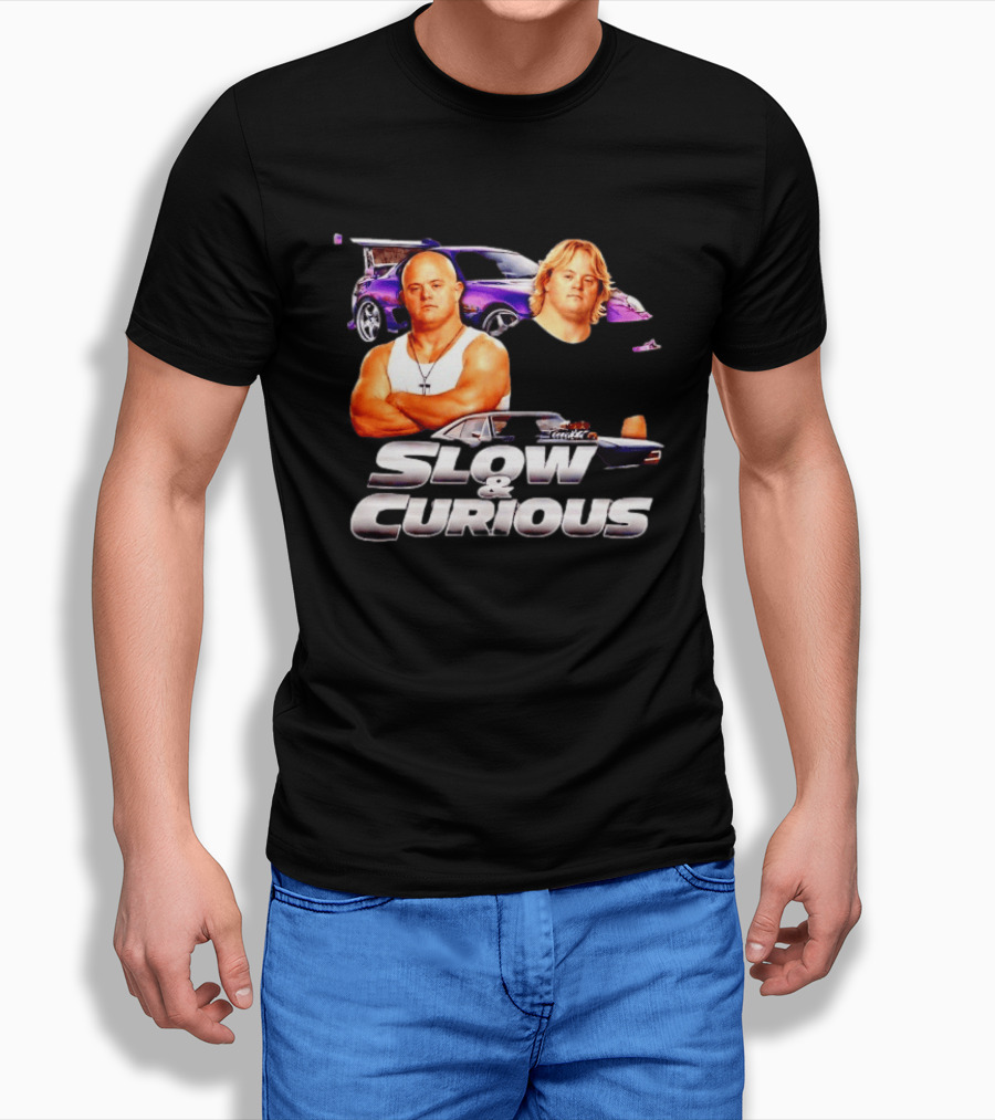 Slow And Curious Funny Car Movie Parody Racing T-Shirt