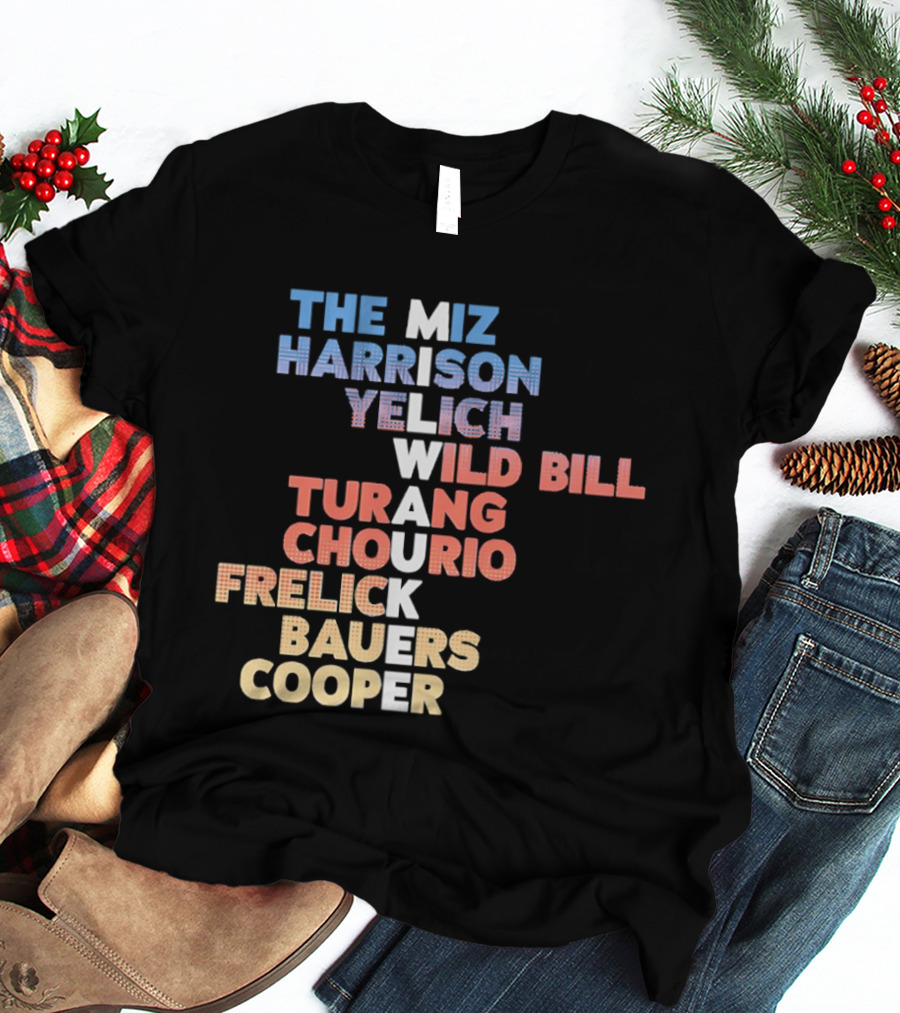 Milwaukee Brewers 2026 Roster Names The Miz Harrison Yelich Wild Bill Turang Chourio Frelick Bauers Cooper T-Shirt