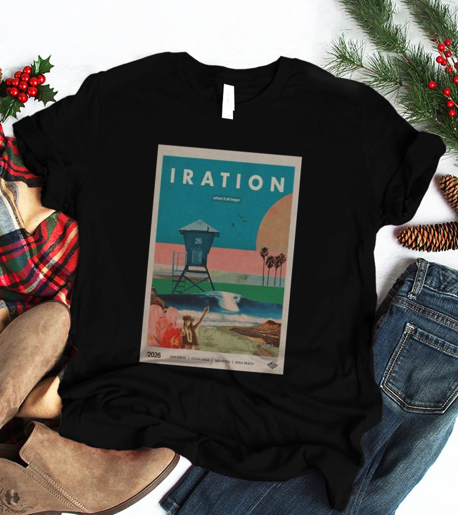 Iration Where It All Began June 27 2026 Saratoga San Diego Costa Mesa Avila Beach T-Shirt