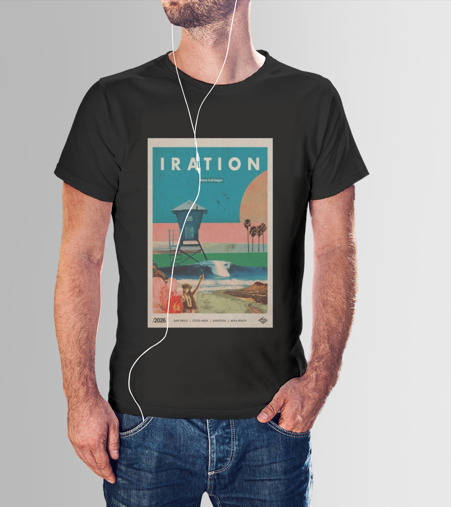 Iration Where It All Began June 27 2026 Saratoga San Diego Costa Mesa Avila Beach T-Shirt