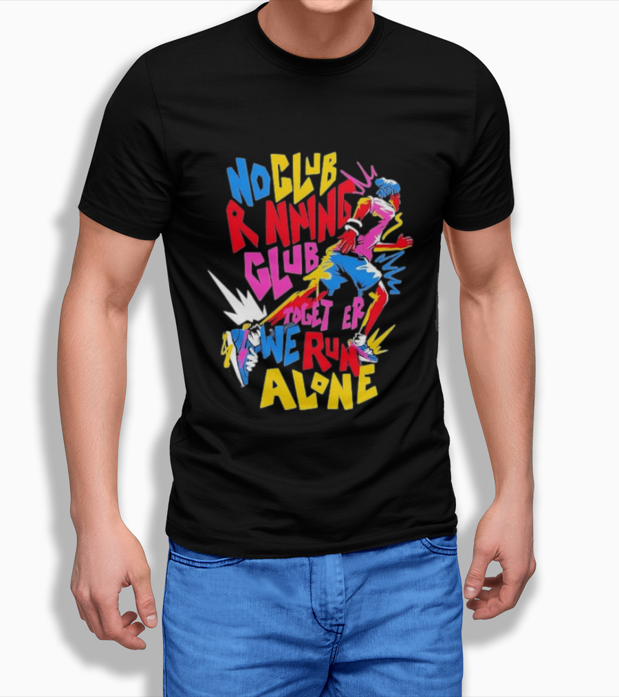 No Club Running Club Together We Run Alone Colorful Sprinting Motivation T-Shirt
