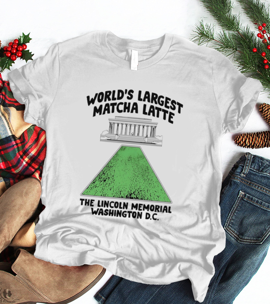 World's Largest Matcha Latte The Lincoln Memorial Washington D.C. T-Shirt