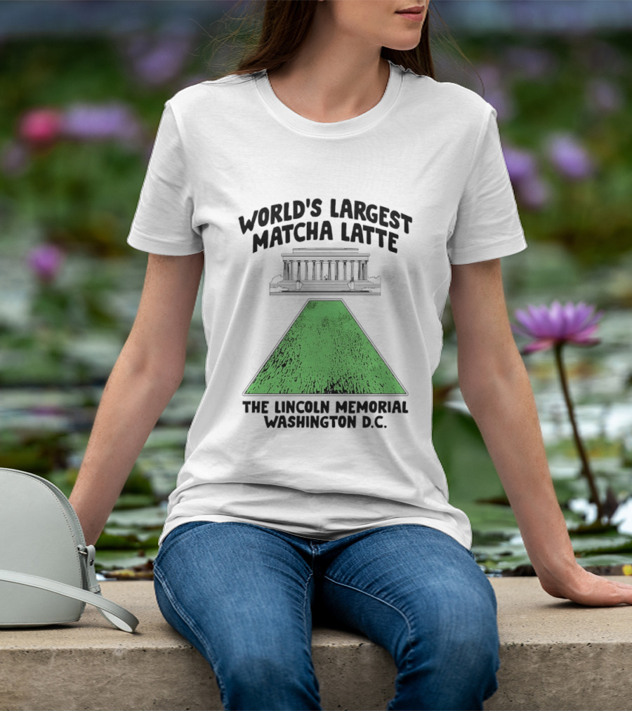 World's Largest Matcha Latte The Lincoln Memorial Washington D.C. T-Shirt