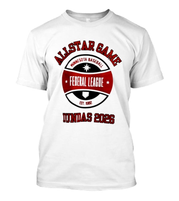Allstar Game Minnesota Baseball Federal League Est 1982 Dundas 2026 T-Shirt