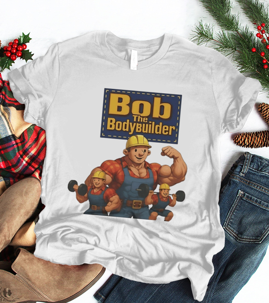 Bob The Bodybuilder Strongman Lifting Weights Movie T-Shirt