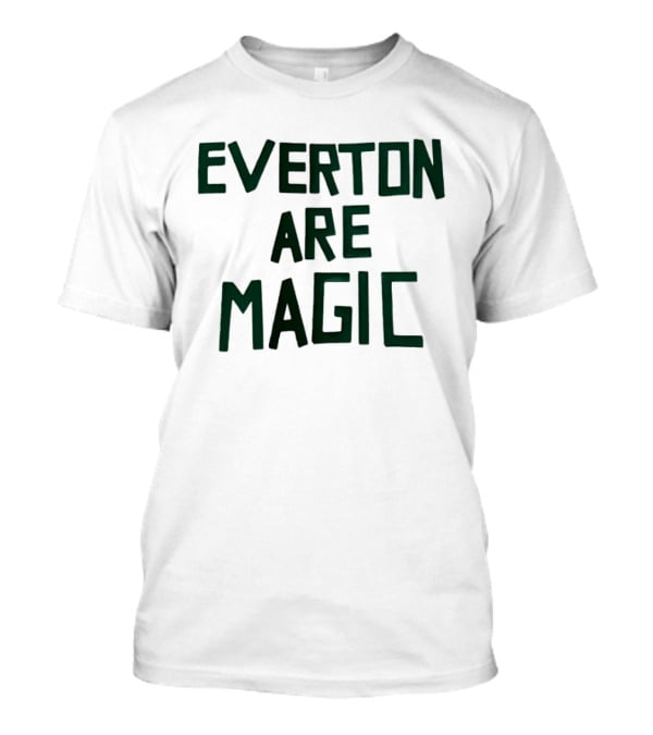 Everton Are Magic Premier League Goodison Park Fan Celebration T-Shirt