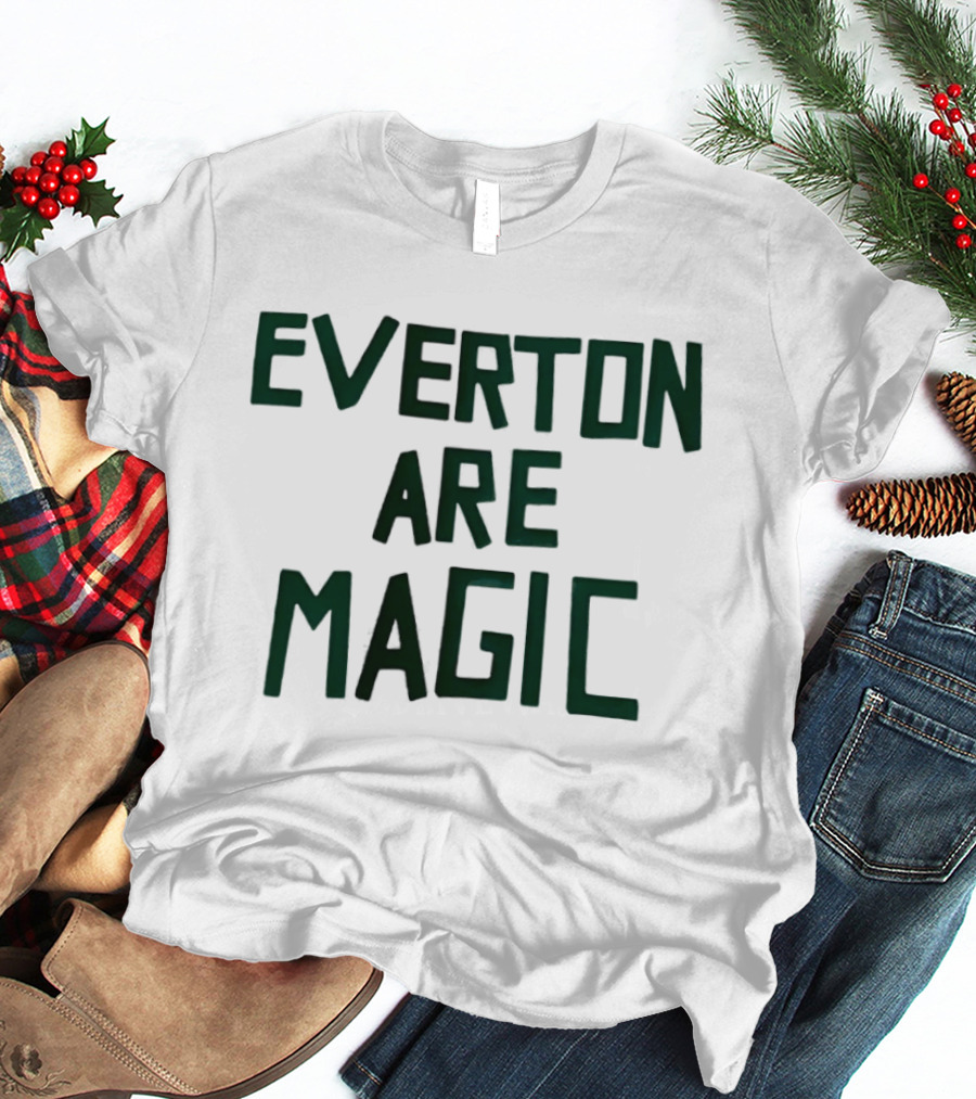 Everton Are Magic Premier League Goodison Park Fan Celebration T-Shirt