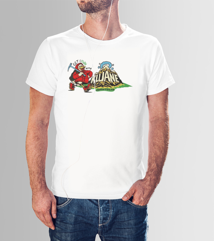 Get Down With Kluane Duck Edmonton AB T-Shirt
