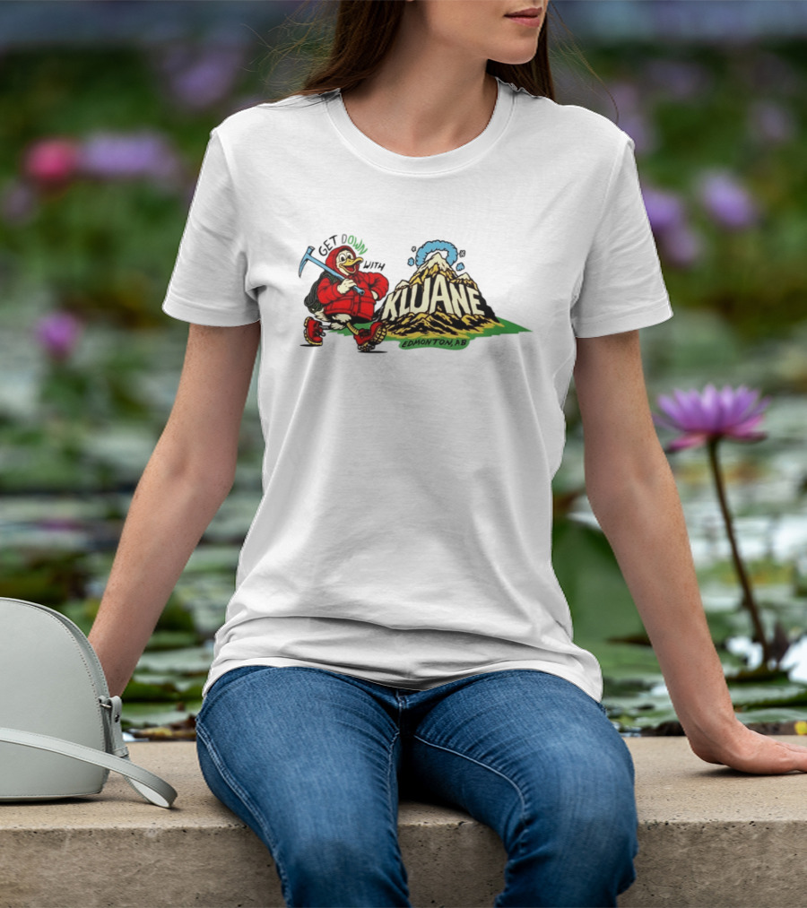 Get Down With Kluane Duck Edmonton AB T-Shirt