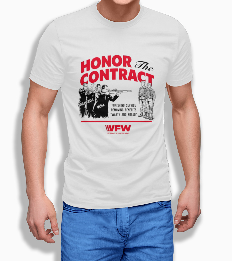 Honor The Contract Veterans Of Foreign Wars Promising Service Securing Benefits Reducing Waste And Fraud T-Shirt