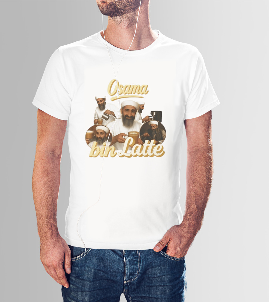 Osama Bin Latte Meme Funny Osama Bin Laden Coffee T-Shirt