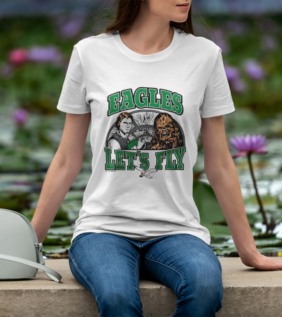Eagles Let's Fly Star Wars Philadelphia Light Side Chewbacca Han Solo T-Shirt