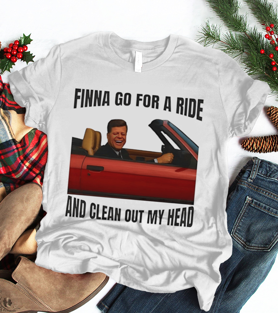Finna Go For A Ride And Clean Out My Head T-Shirt
