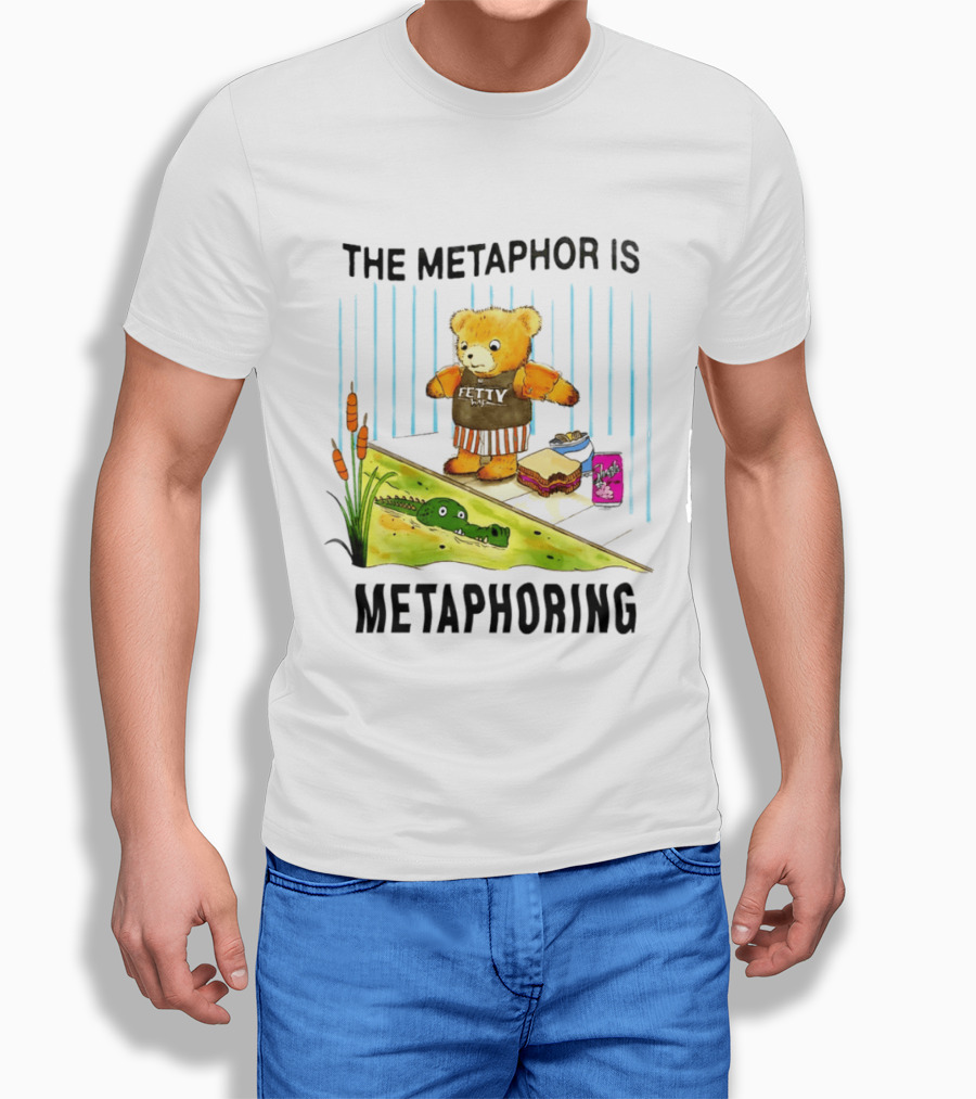 The Metaphor Is Metaphoring Fetty Wap Teddy Bear Alligator Sandwich Cartoon T-Shirt