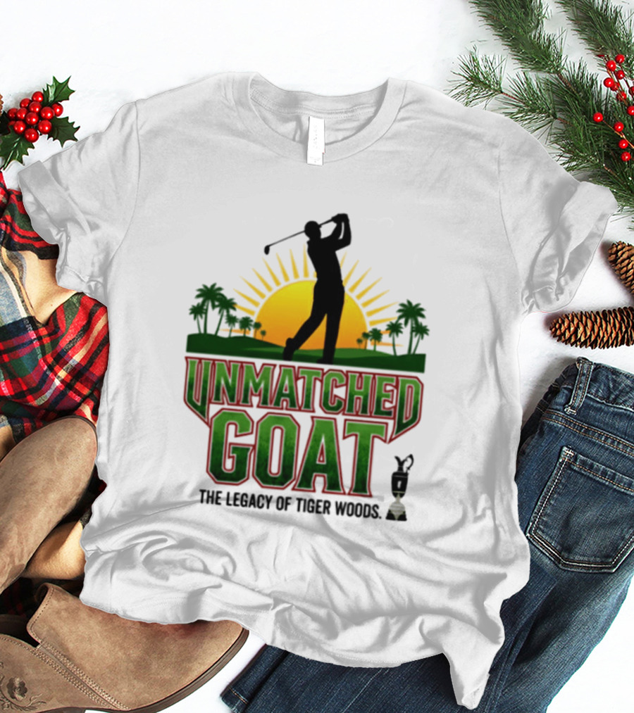 Unmatched Goat The Legacy Of Tiger Woods Golf Champion T-Shirt