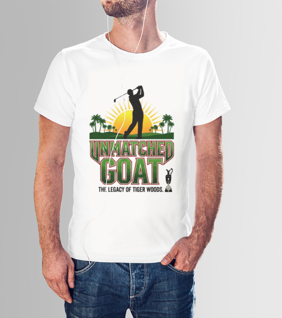 Unmatched Goat The Legacy Of Tiger Woods Golf Champion T-Shirt