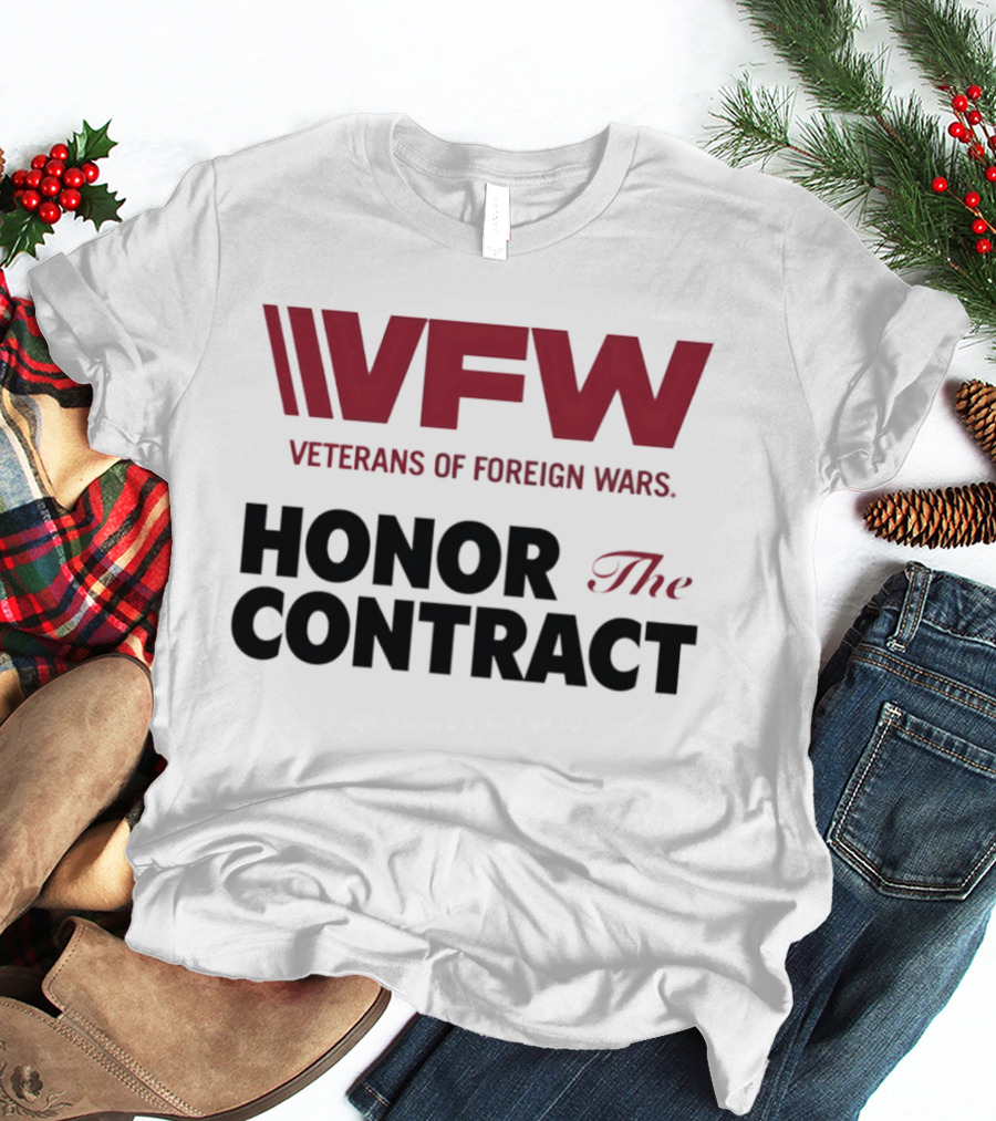VFW Veterans Of Foreign Wars Honor The Contract Advocacy T-Shirt
