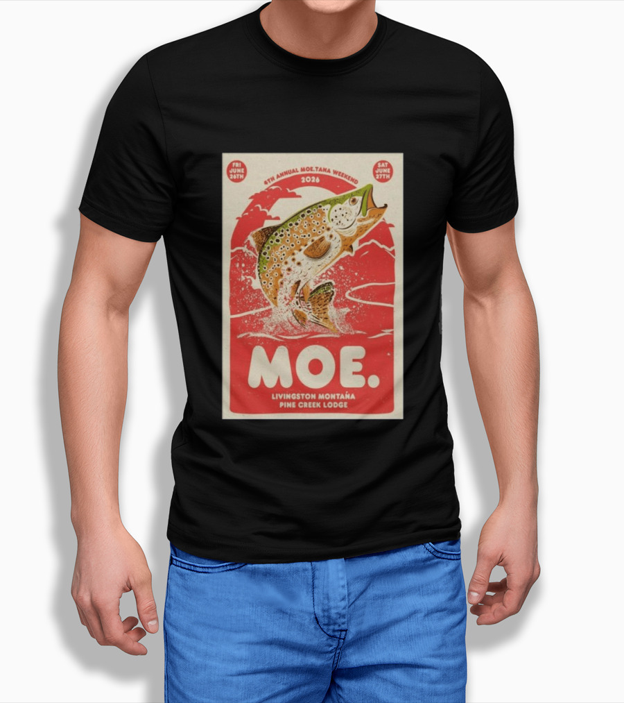 4th Annual Moetana Weekend 2026 Livingston Montana Pine Creek Lodge June 26 27 T-Shirt