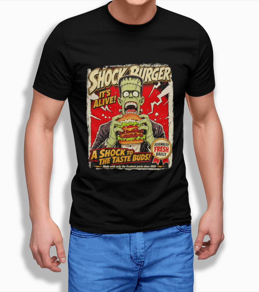 Shock Burger It's Alive Assembled Fresh Daily Since 1931 T-Shirt