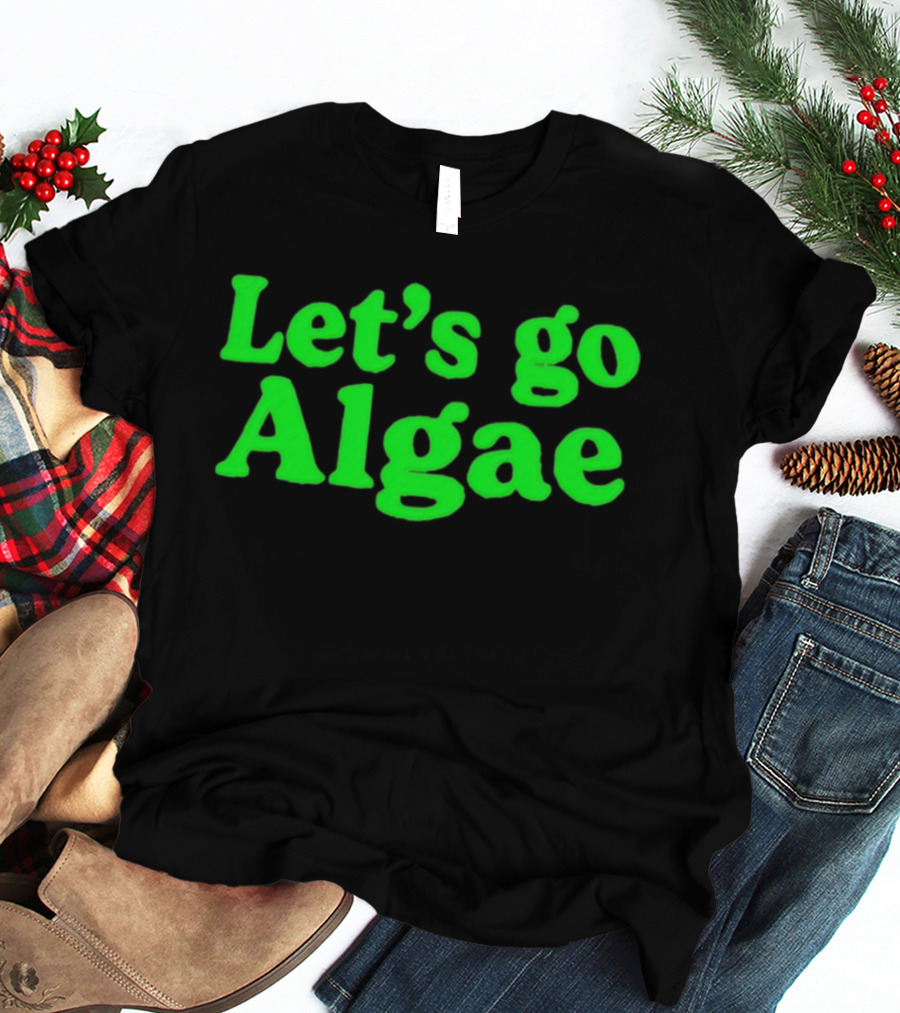 Let's Go Algae Eco Friendly T-Shirt