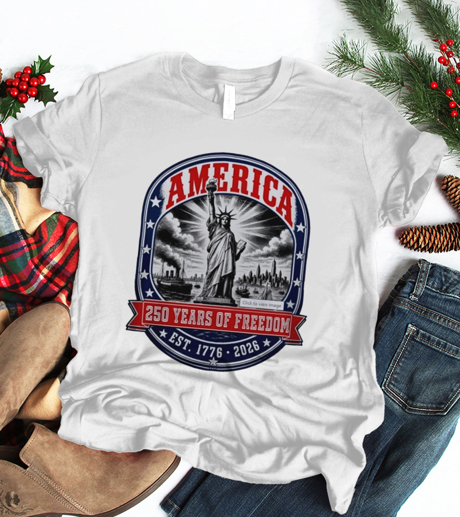 America 250 Years Of Freedom Est 1776 2026 Statue Of Liberty Skyline Steamship Stars T-Shirt