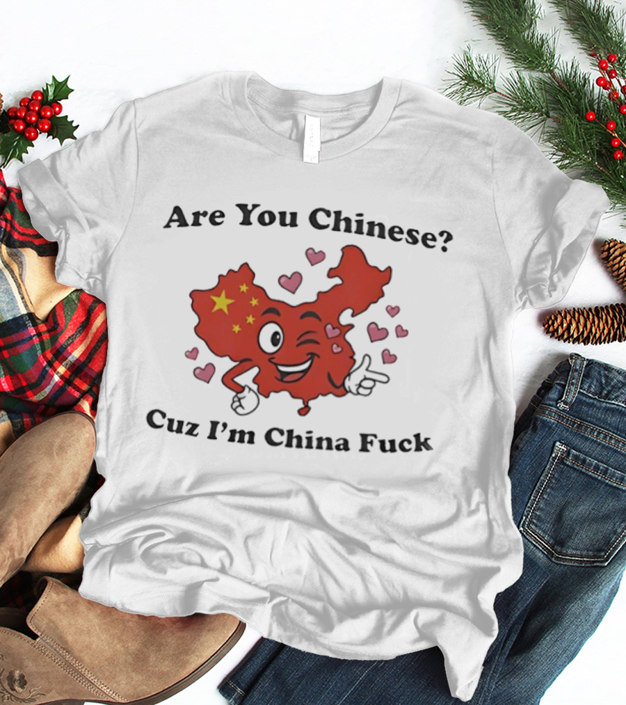 China Map Are You Chinese Cuz I'm China With Winking Face And Hearts T-Shirt