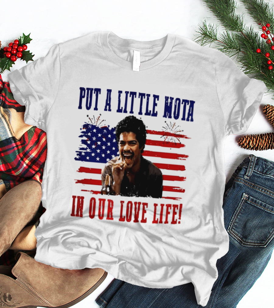 Patriotic La Bamba Put A Little Mota In Our Love Life July 4th Celebration T-Shirt
