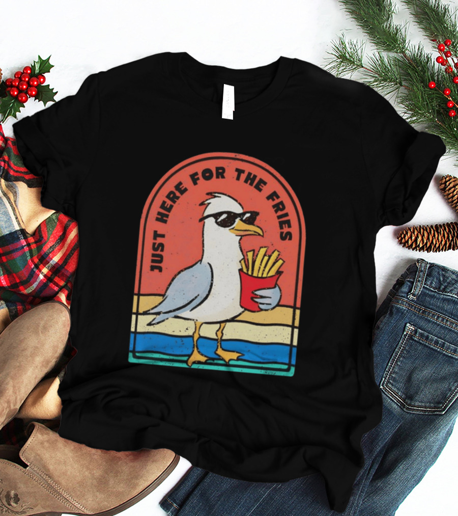 Just Here For The Fries Seagull With Sunglasses And French Fries T-Shirt
