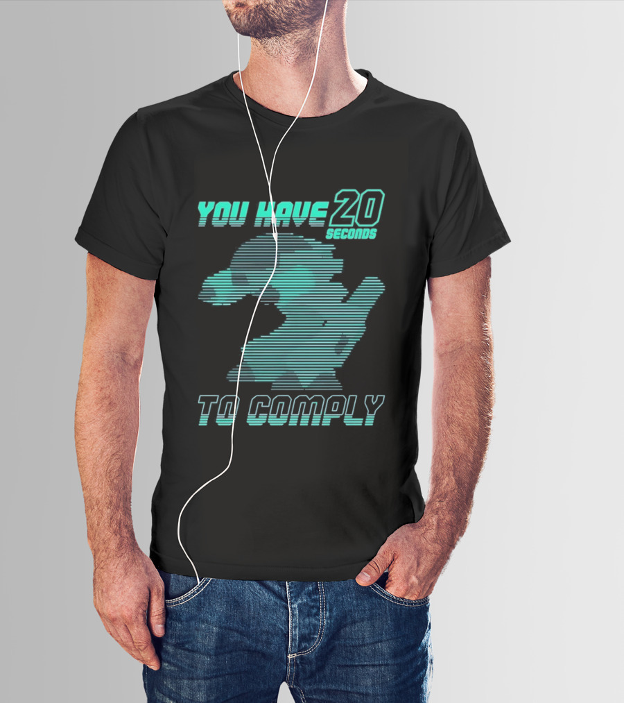 You Have 20 Seconds To Comply Blue Robot T-Shirt