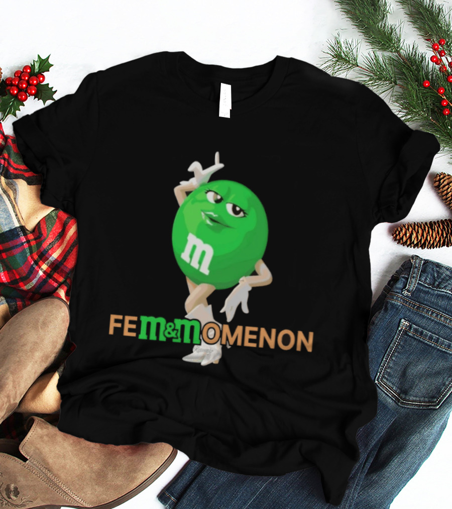 Fem Momenon M And M Candy Female Humor T-Shirt