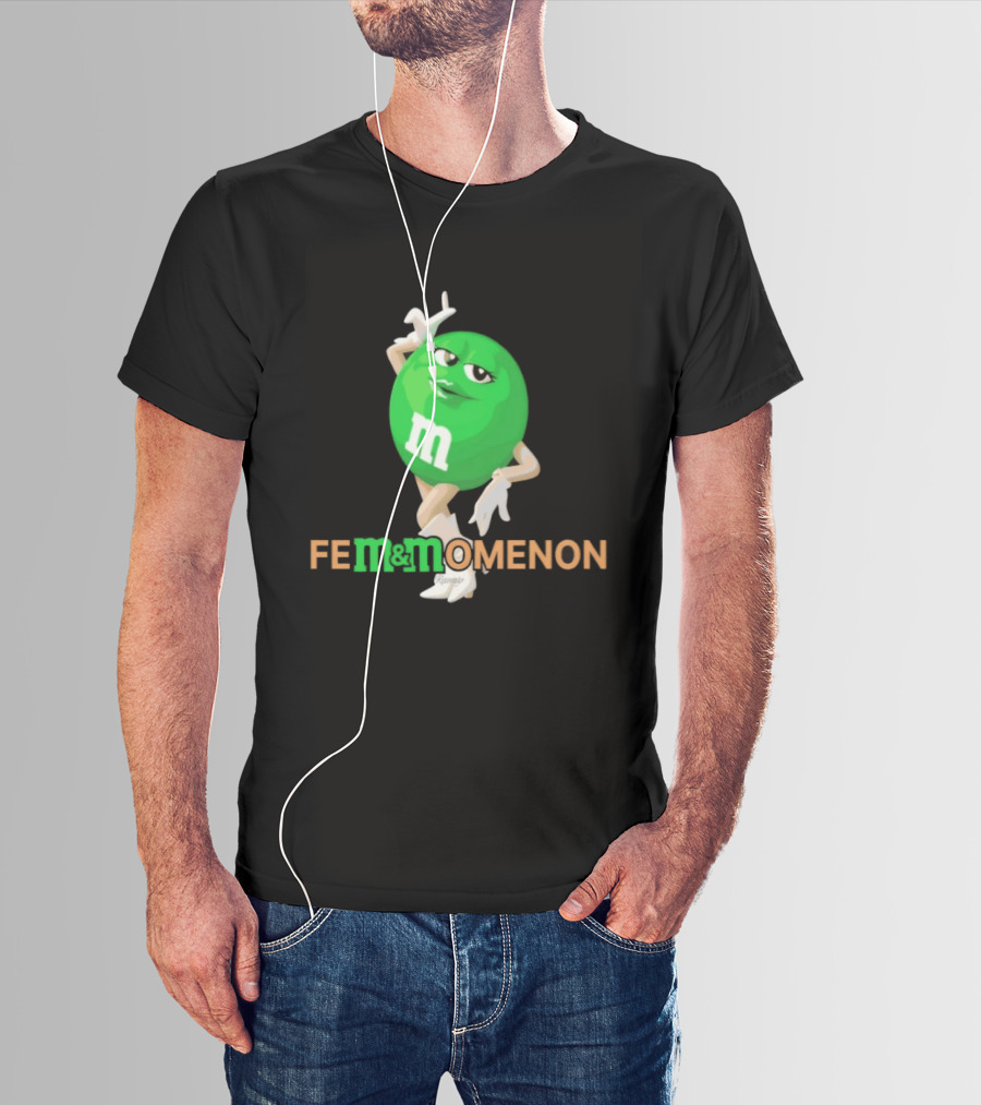 Fem Momenon M And M Candy Female Humor T-Shirt