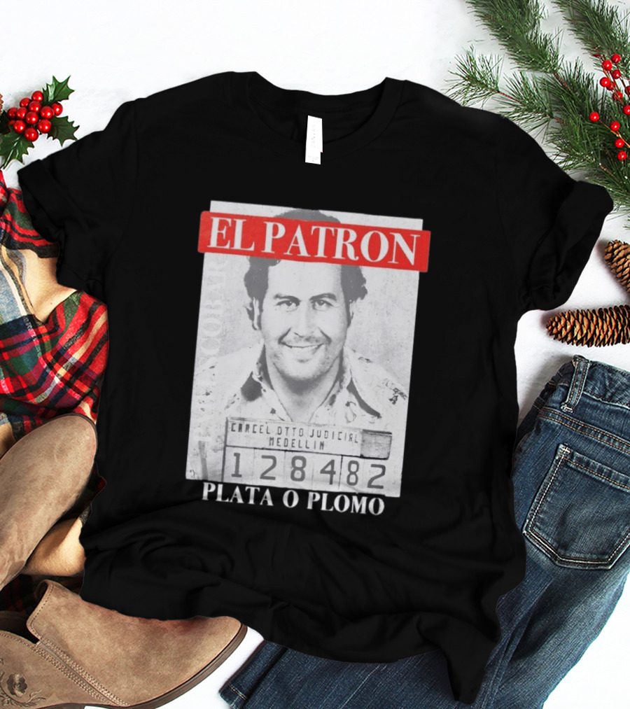 Pablo Escobar Shot El Patron Plata O Plomo Medellin 128482 T-Shirt