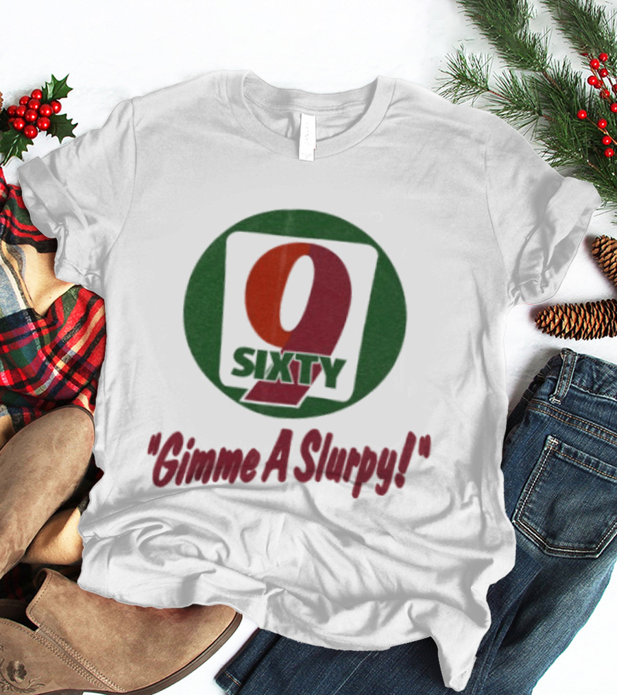9 Sixty Gimme A Slurpy T-Shirt