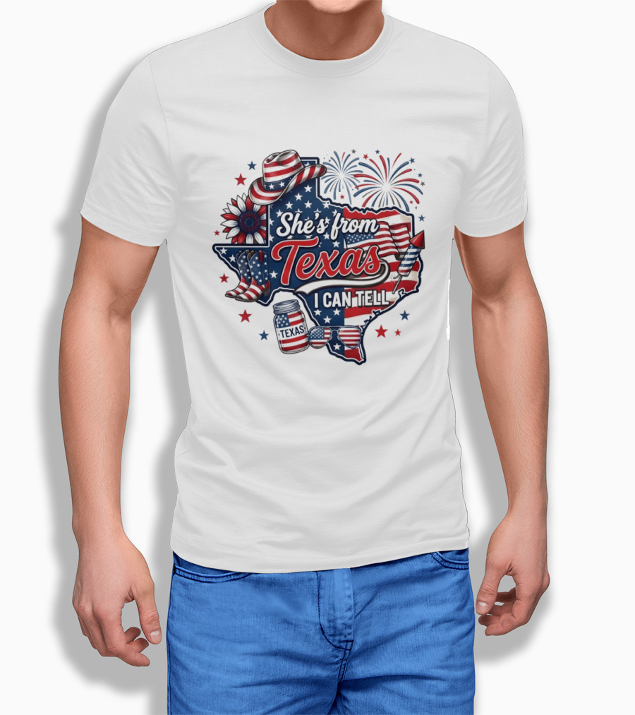 She's From Texas I Can Tell Patriotic America Western 4th Of July Fireworks T-Shirt