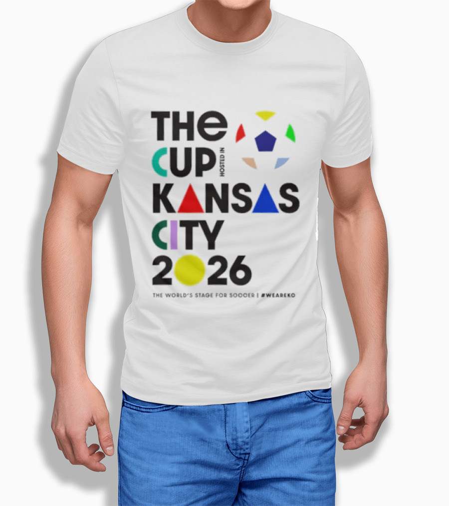 The Cup Kansas City 2026 The World's Stage For Soccer Preparation T-Shirt