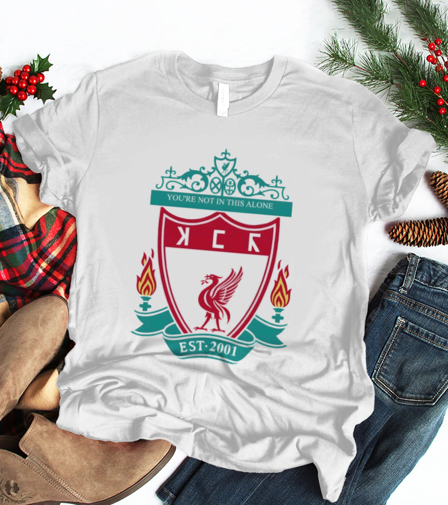 You're Not In This Alone Est 2001 Liverpool KFC Parody Crest With Liver Bird And Eternal Flames T-Shirt