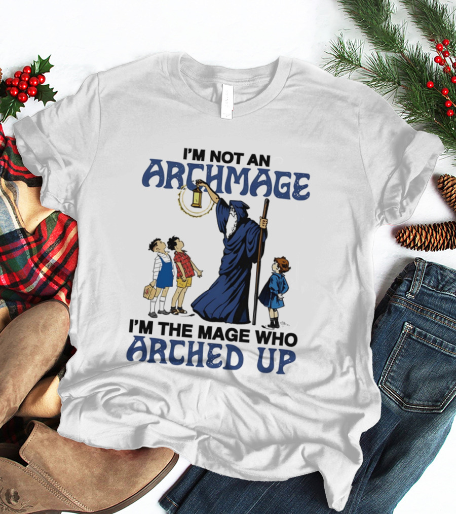 I'm Not An Archmage I'm The Mage Who Arched Up Wizard Kids Lantern T-Shirt