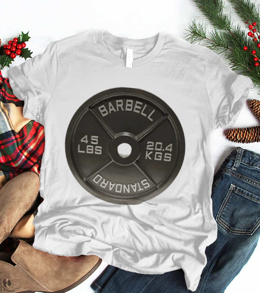Barbell Standard 45 Lbs 20.4 Kgs Weight Plate Fitness Crossfit T-Shirt