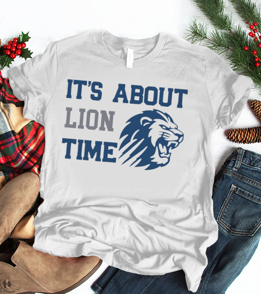 Detroit Lions Football It's About Lion Time With Roaring Lion T-Shirt