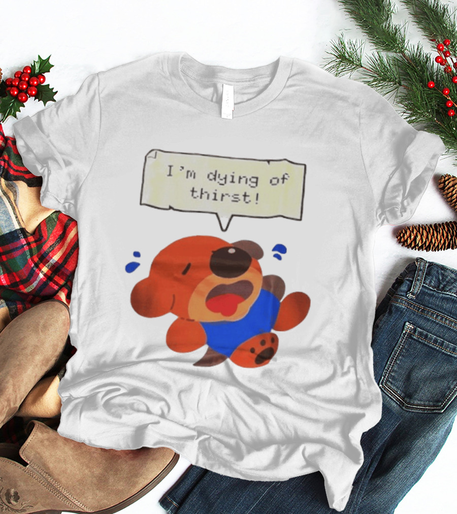 I'm Dying Of Thirst Cartoon Dog In Blue And Red With Speech Bubble T-Shirt