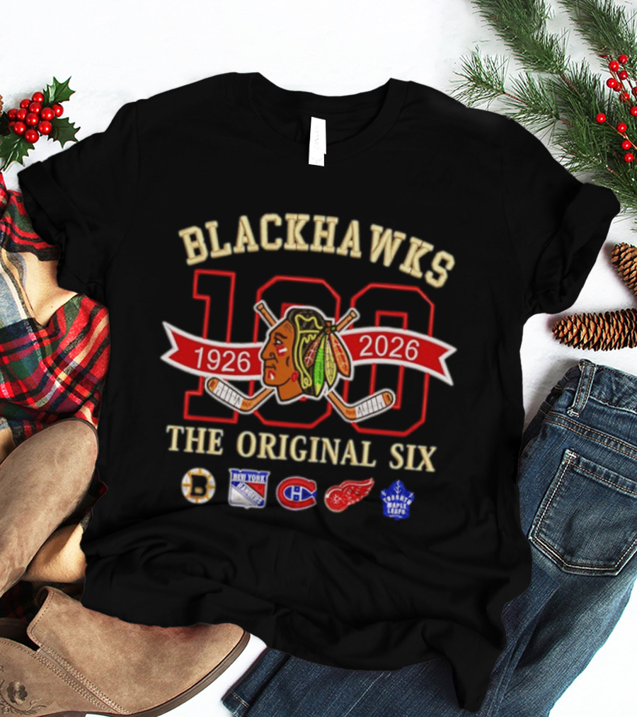 Blackhawks 100th Anniversary 1926 2026 The Original Six T-Shirt