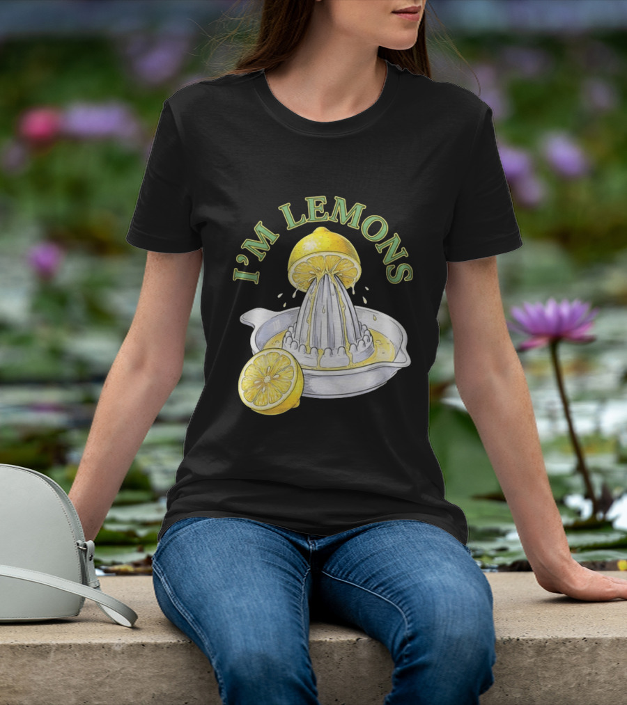 I'm Lemons Juicer And Sliced Citrus T-Shirt