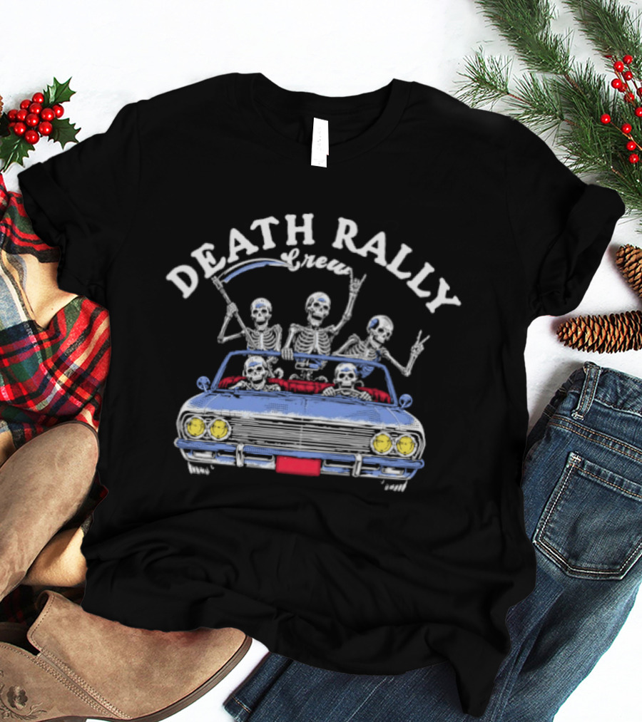 Death Rally Crew Skeletons In Convertible Car With Grim Reaper T-Shirt