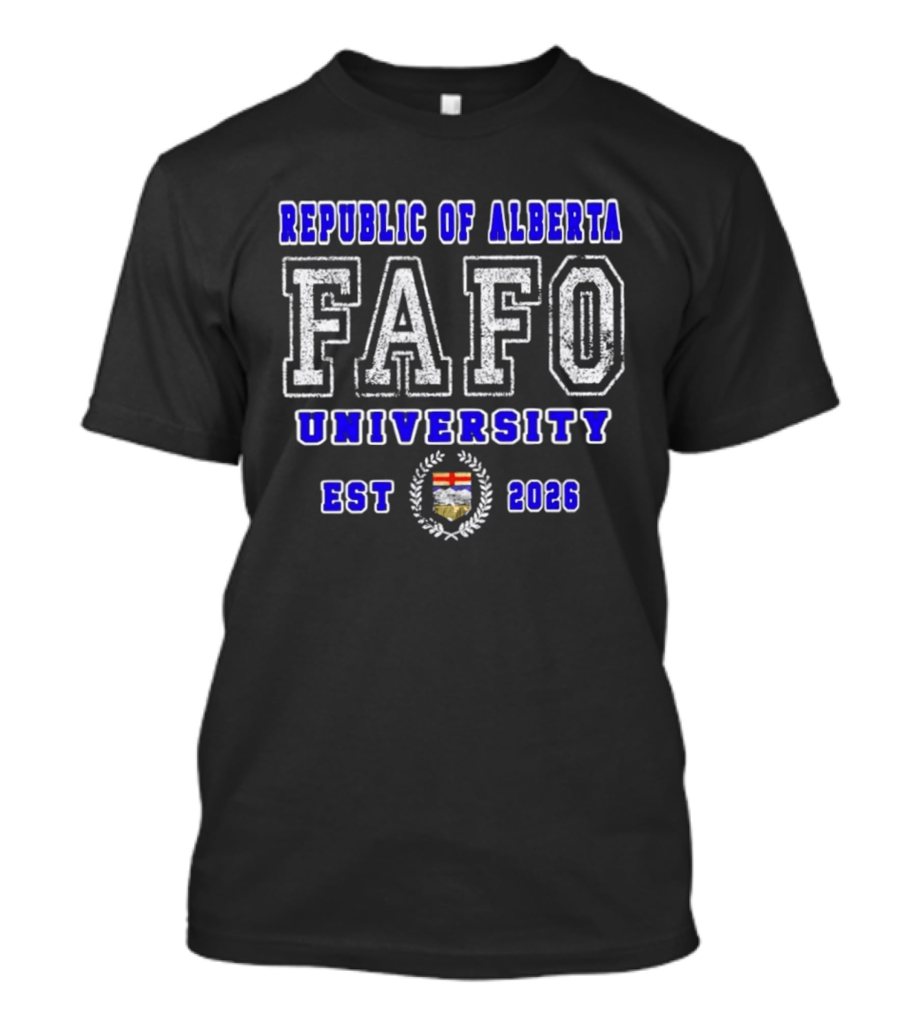 Republic Of Alberta FAFO University Est 2026 Crest T-Shirt